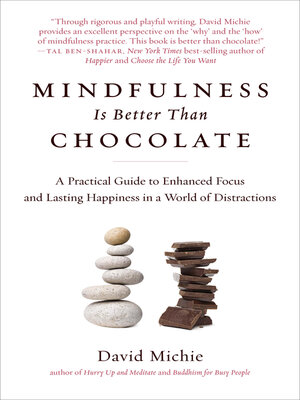 cover image of Mindfulness Is Better Than Chocolate
